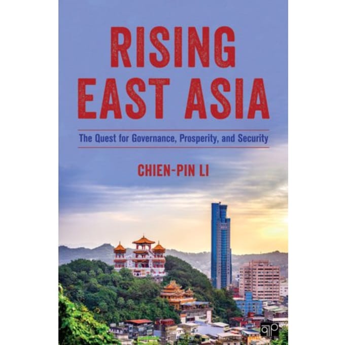 Rising East Asia - Chien-pin Li