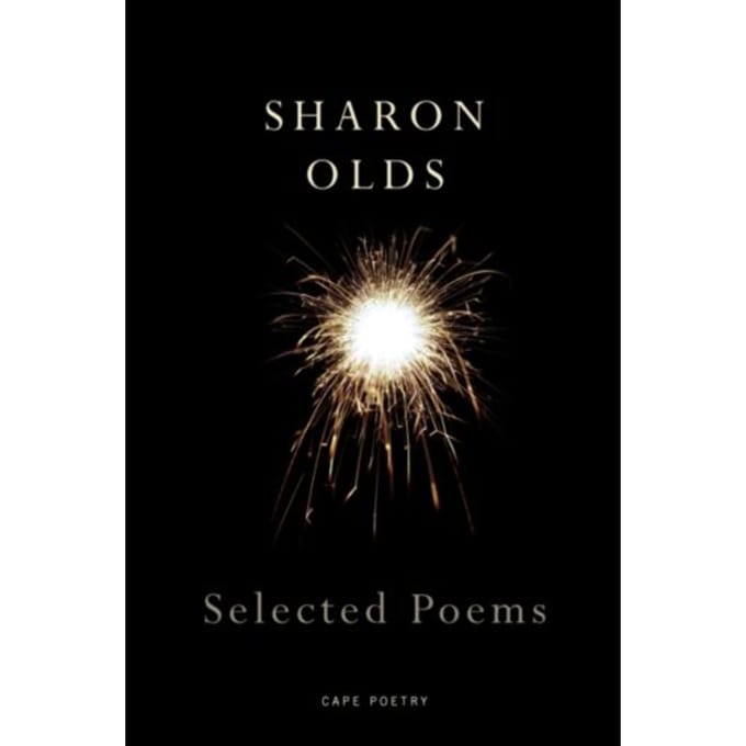 Selected Poems - Sharon Olds