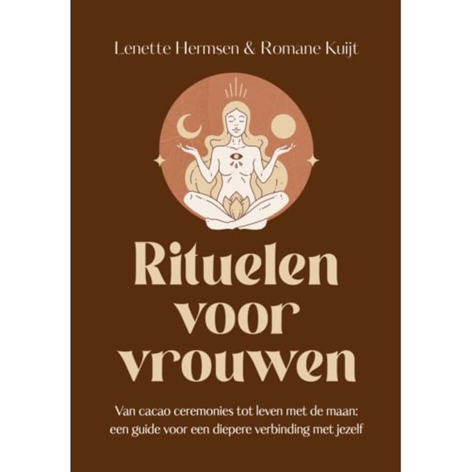 Rituelen Voor Vrouwen - Romane Kuijt