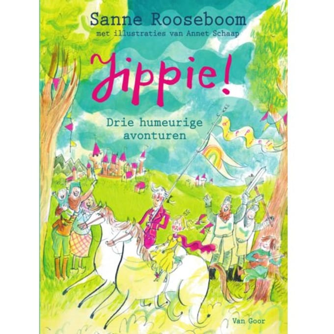 Jippie! - Drie Humeurige Avonturen - Jippie! - Sanne Rooseboom