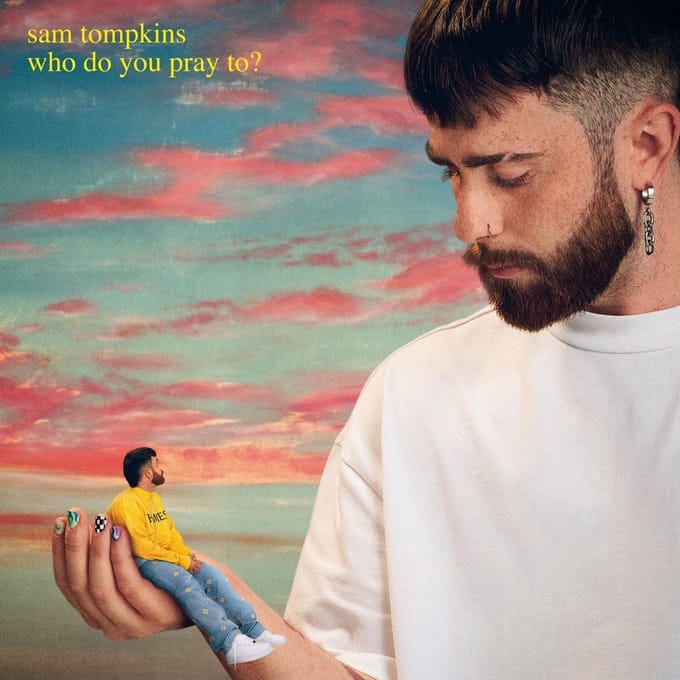 Sam Tompkins - Who Do You Pray To? (LP)