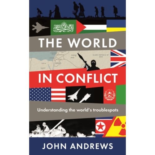 The World In Conflict - John Andrews