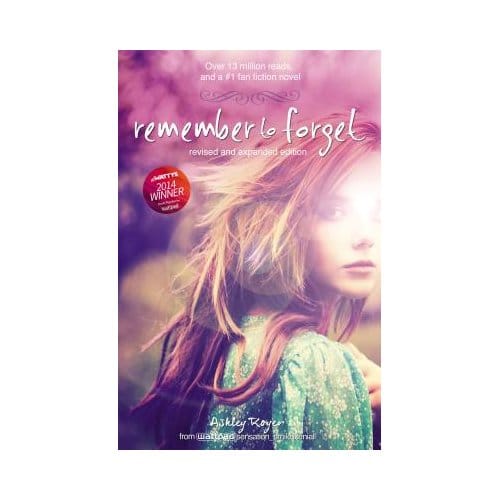 Remember To Forget, Revised And Expanded Edition - Ashley Royer