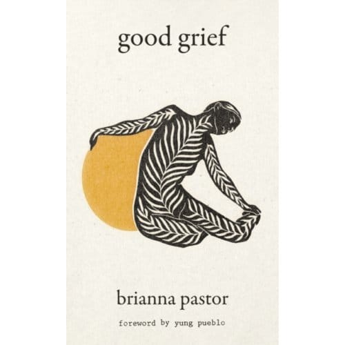 Good Grief - Brianna Pastor