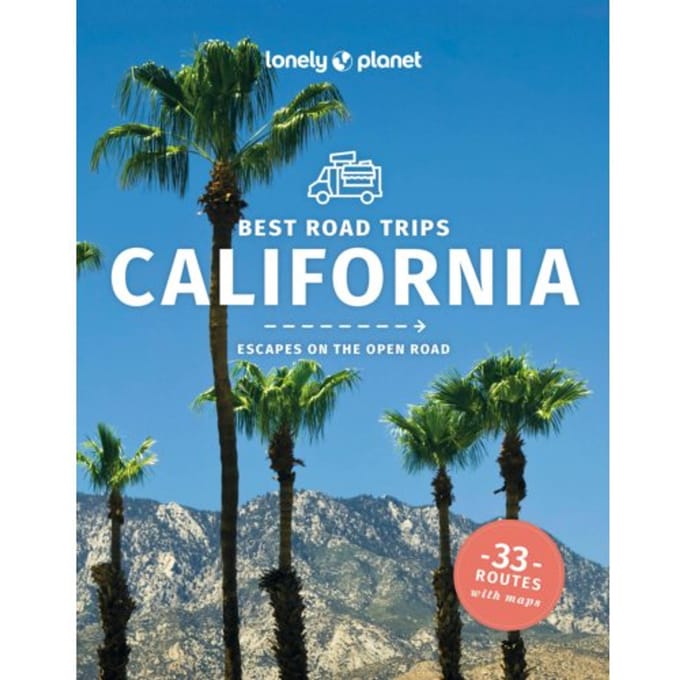 Lonely Planet Best Road Trips California - Lonely Planet