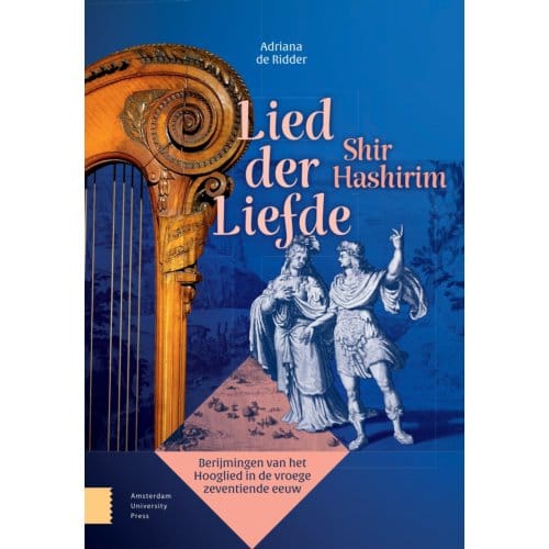 Lied Der Liefde - Shir Hashirim - Adriana de Ridder