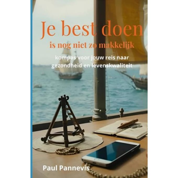 Je Best Doen Is Nog Niet Zo Makkelijk - Paul Pannevis