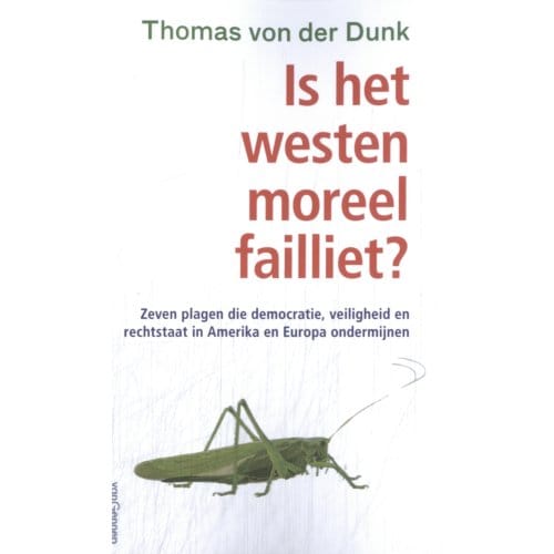 Is Het Westen Moraal Failliet? - Thomas von der Dunk