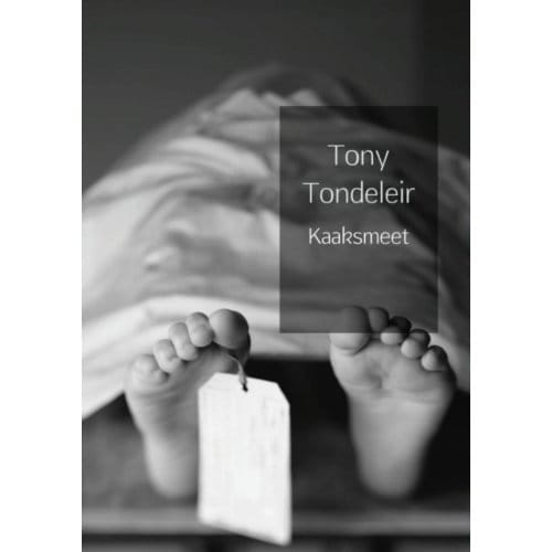 Kaaksmeet - Tony Tondeleir