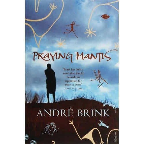 Praying Mantis - Andre Brink