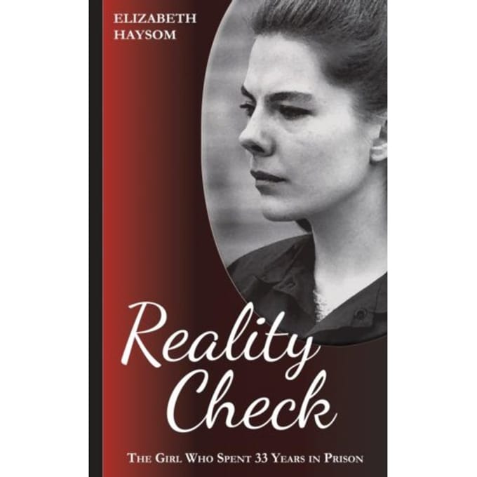 Elizabeth Haysom: Reality Check - Elizabeth Haysom