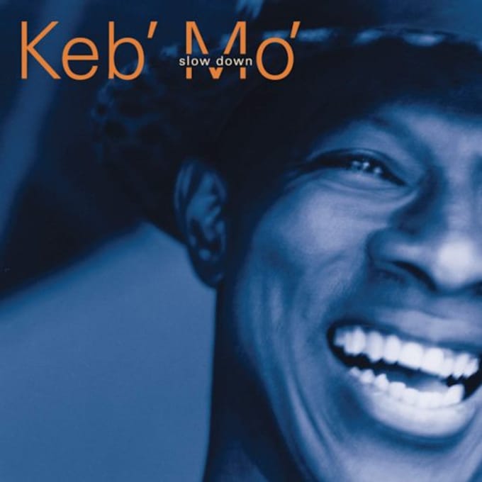 Slow Down - Keb'mo'
