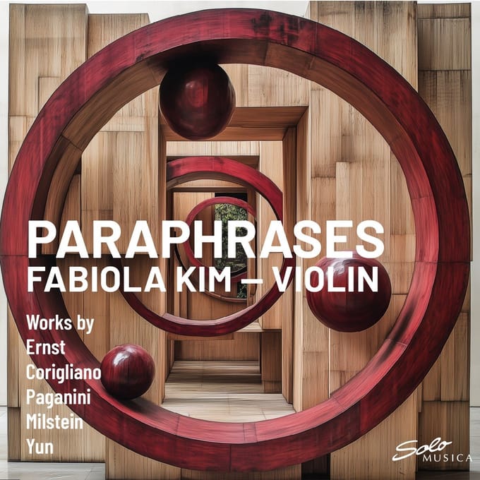 Fabiola Kim - "Paraphrases" - Works By Ernst, Paganini, Yun, Corigliano And Others (CD)