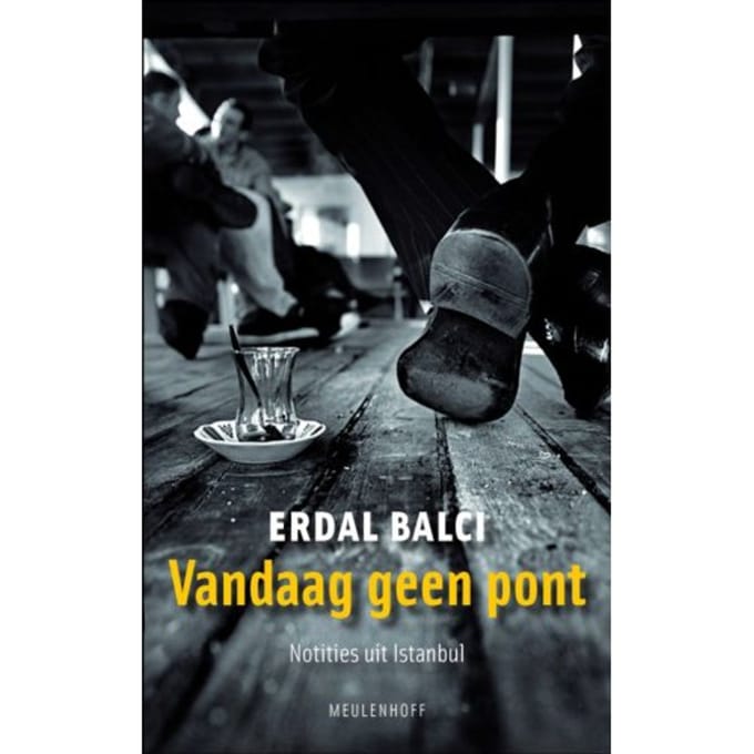 Vandaag Geen Pont - Erdal Balci