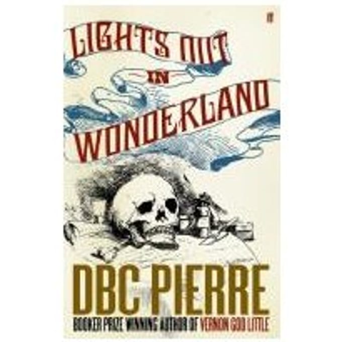 Lights Out In Wonderland - DBC Pierre