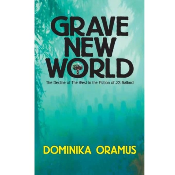 Grave New World - Dominika Oramus