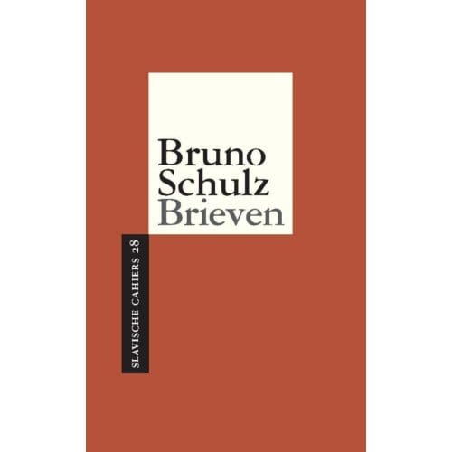 Brieven - Slavische Cahiers - Bruno Schulz