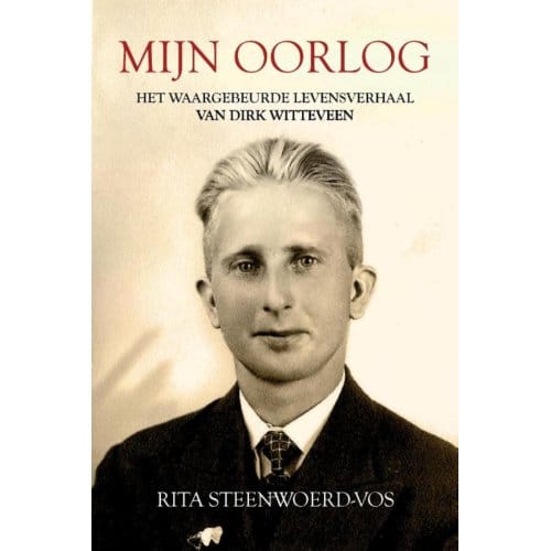 Mijn Oorlog - Rita Steenwoerd-Vos