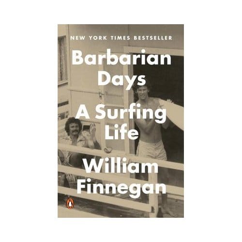 Barbarian Days - William Finnegan