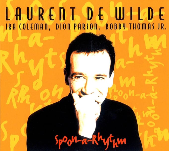 Laurent De Wilde, Ira Coleman, Dion Parson, Bobby Thomas - Spoon-A-Rhythm (CD)
