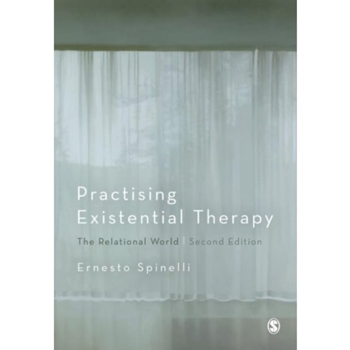 Practising Existential Therapy - Spinelli, Ernesto