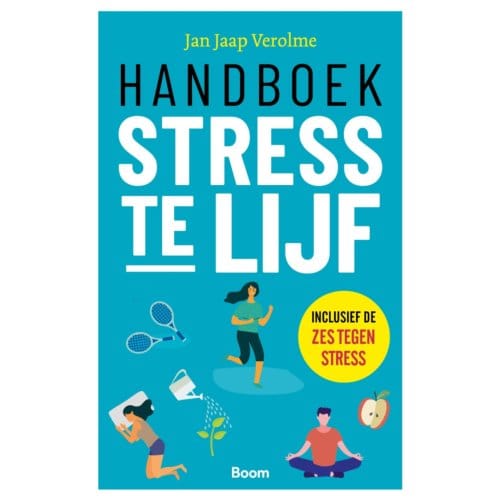 Handboek Stress Te Lijf - Jan Jaap Verolme