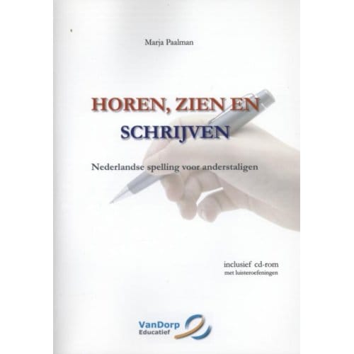 Horen, Zien En Schrijven - Marja Paalman