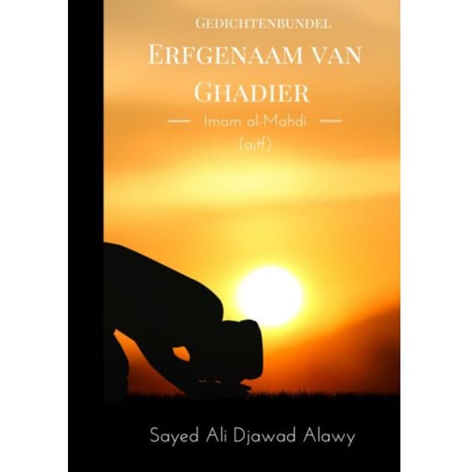 Erfgenaam Van Ghadier - Sayed Ali Djawad Alawy