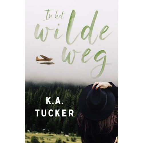 In Het Wilde Weg - Wild - K.A. Tucker