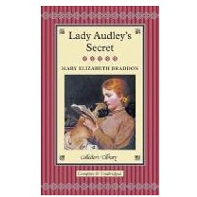 Lady Audley's Secret - Braddon, Mary Elizabeth