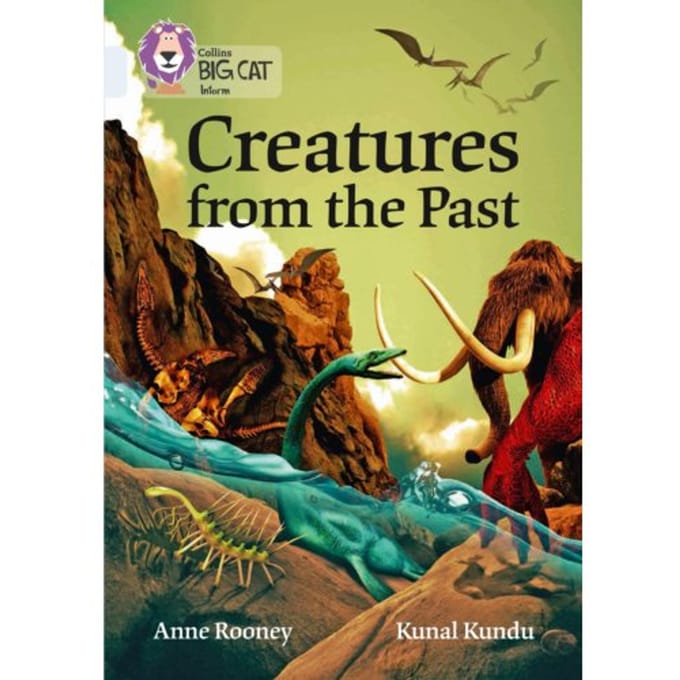 Creatures From The Past - Anne Rooney