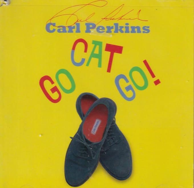 Go Cat Go ! - Carl Perkins