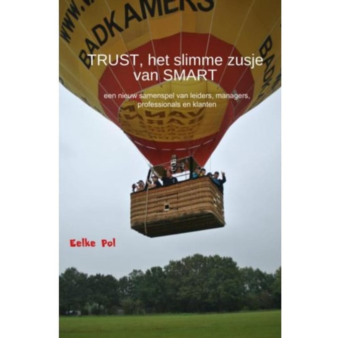 Trust, Het Slimme Zusje Van Smart - Eelke Pol