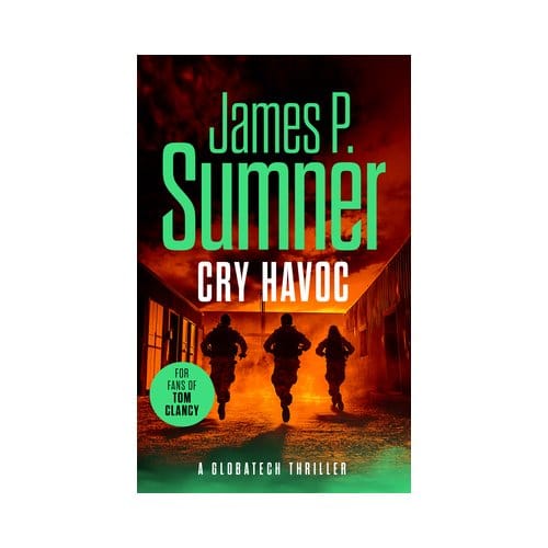 Cry Havoc - Globatech Series - James P. Sumner