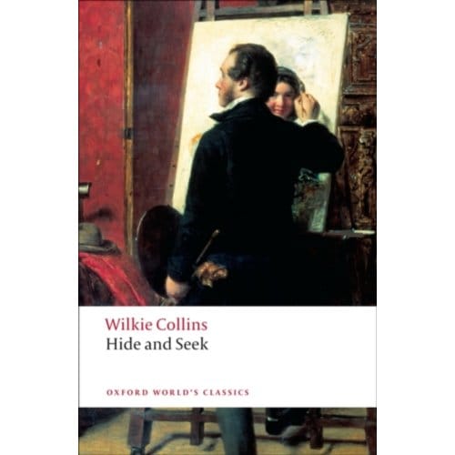 Hide And Seek - Oxford World's Classics - Wilkie Collins