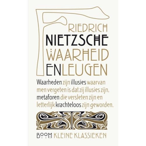 Waarheid En Leugen - Kleine Klassieken - Friedrich Nietzsche