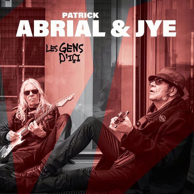 Patrick Abrial & Jye - Les Gens d'içi (LP)