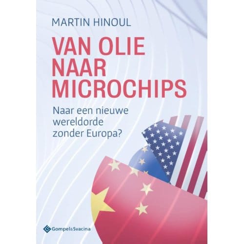 Van Olie Naar Microchips - Martin Hinoul