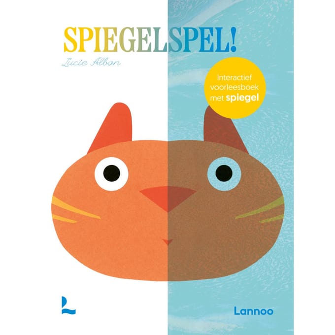 Spiegelspel! - Interactief Voorleesboek Met Spiegel - Lucie Albon