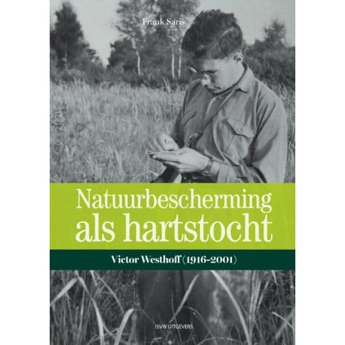 Natuurbescherming Als Hartstocht - Frank Saris