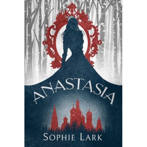 Anastasia (Collector's Edition) - Sophie Lark