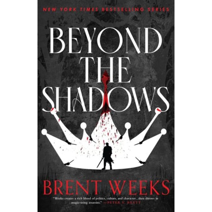 Beyond The Shadows - Night Angel - Brent Weeks