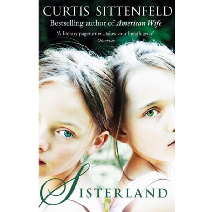 Sisterland - Curtis Sittenfeld