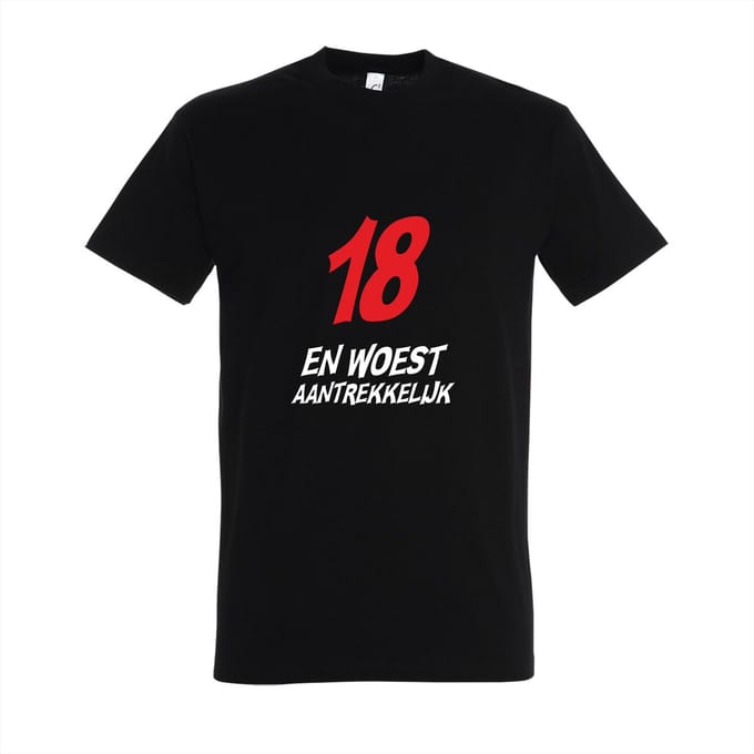 T-shirt 18 en woest aantrekkelijk | M | Zwart