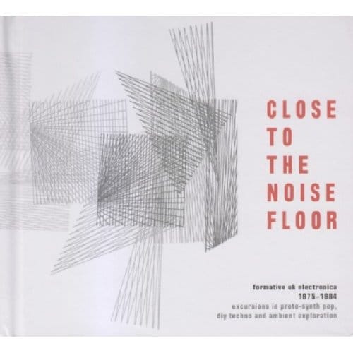 Close To The Noise Floor - Various