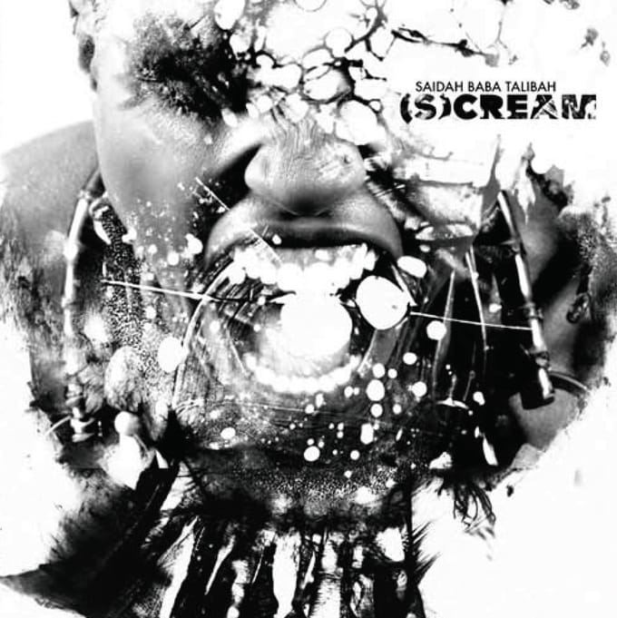 Saidah Baba Talibah - (S)cream (CD)