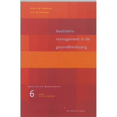 Kwaliteitsmanagement In De Gezondheidszorg - Medicus & Management - C.C. van Beek