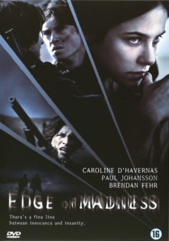 The Edge Of Madness