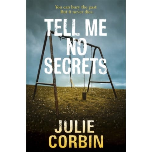 Tell Me No Secrets - Corbin, Julie
