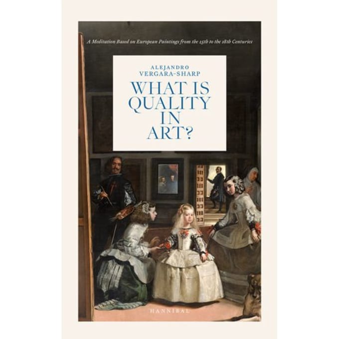 What Is Quality In Art? - Alejandro Vergara Sharp